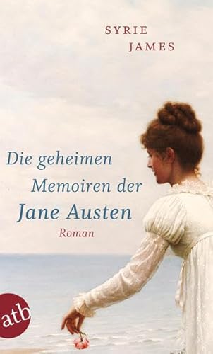 Beispielbild fr Die geheimen Memoiren der Jane Austen zum Verkauf von Versandantiquariat Jena