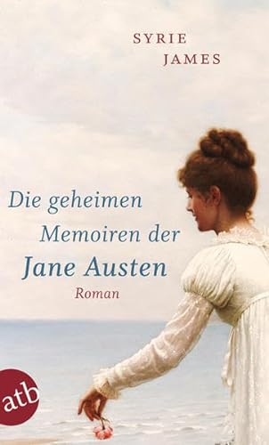 Stock image for Die geheimen Memoiren der Jane Austen for sale by Versandantiquariat Jena