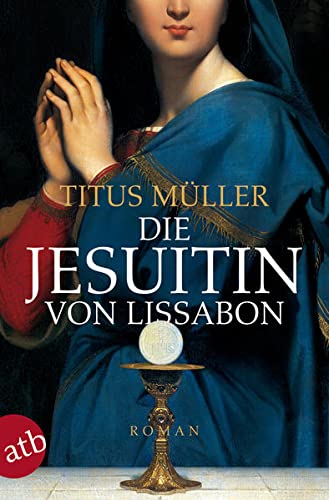 Beispielbild fr Die Jesuitin von Lissabon: Historischer Roman zum Verkauf von medimops