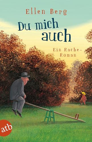 Stock image for Du mich auch: Ein Rache-Roman for sale by medimops