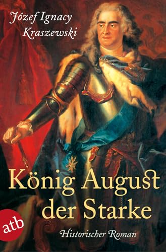 Beispielbild fr Knig August der Starke zum Verkauf von GreatBookPrices