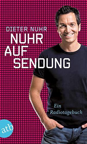 Imagen de archivo de Nuhr auf Sendung: Ein Radiotagebuch a la venta por Der Bcher-Br