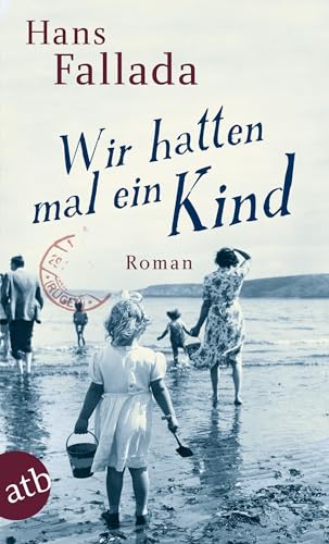 Wir Hatten Mal Ein Kind (9783746627885) by Hans Fallada