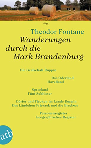 Beispielbild fr Wanderungen durch die Mark Brandenburg. 5 Bnde - komplett: Band 1: Die Grafschaft Ruppin / Band 2: Das Oderland - Havelland / Band 3: Spreeland - Fnf Schlsser / Band 4 : Drfer und Flecken im Lande Ruppin - Das Lndchen Friesack und die Bredows / Personenregister - Geographisches Register. zum Verkauf von Buchhandlung&Antiquariat Arnold Pascher