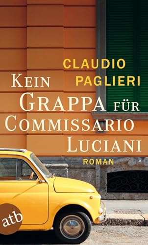 Beispielbild fr Kein Grappa fr Commissario Luciani: Roman (Commissario Luciani ermittelt) zum Verkauf von medimops