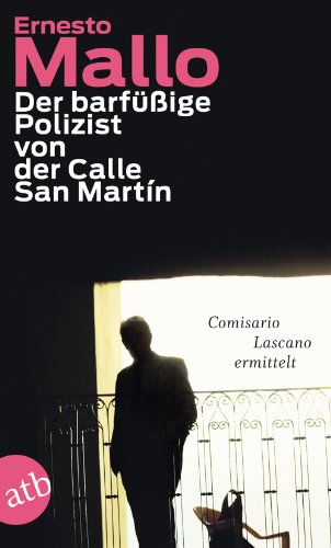 9783746629049: Der barfige Polizist von der Calle San Martn: Comisario Lascano ermittelt Roman