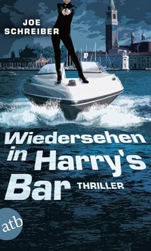 9783746629599: Wiedersehen in Harry's Bar: Thriller