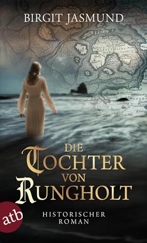 Beispielbild fr Die Tochter von Rungholt: Historischer Roman zum Verkauf von medimops