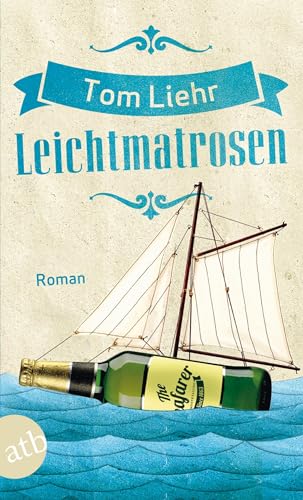 Stock image for Leichtmatrosen: Roman for sale by medimops