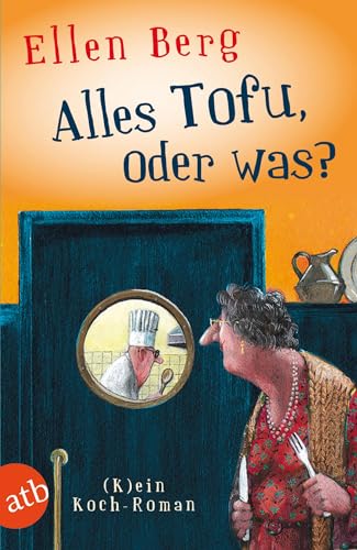 Stock image for Alles Tofu, oder was?: (K)ein Koch-Roman (German Edition) for sale by ThriftBooks-Dallas