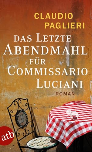 Beispielbild fr Das letzte Abendmahl fr Commissario Luciani: Roman zum Verkauf von medimops