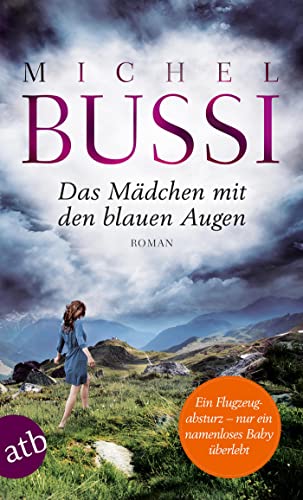 Das Mädchen mit den blauen Augen: Roman - Bussi, Michel und Matthias Roth Olaf