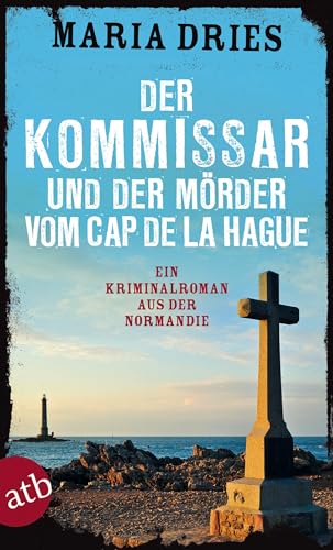 9783746632155: Der Kommissar und der Mrder vom Cap de la Hague: Ein Kriminalroman aus der Normandie: 4