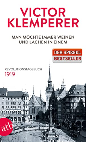 9783746632360: Man mchte immer weinen und lachen in einem: Revolutionstagebuch 1919