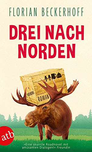 Stock image for Drei nach Norden: Roman for sale by medimops