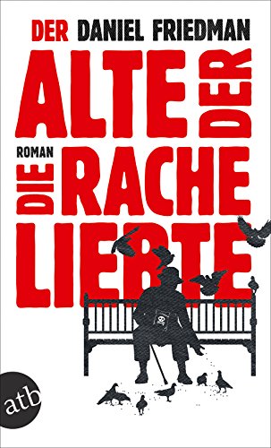 Beispielbild fr Der Alte, der die Rache liebte: Roman zum Verkauf von medimops