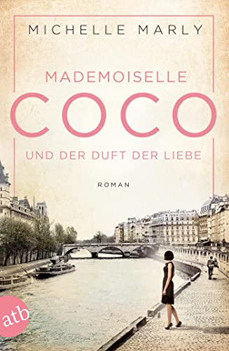 Beispielbild fr Mademoiselle Coco und der Duft der Liebe: Roman zum Verkauf von WorldofBooks