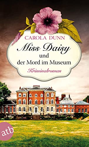 Beispielbild fr Miss Daisy und der Mord im Museum: Kriminalroman (Miss Daisy ermittelt, Band 8) zum Verkauf von medimops