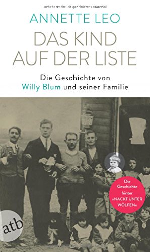 9783746634319: Das Kind auf der Liste: Die Geschichte von Willy Blum und seiner Familie