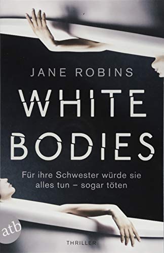 Beispielbild fr White Bodies: Thriller zum Verkauf von medimops