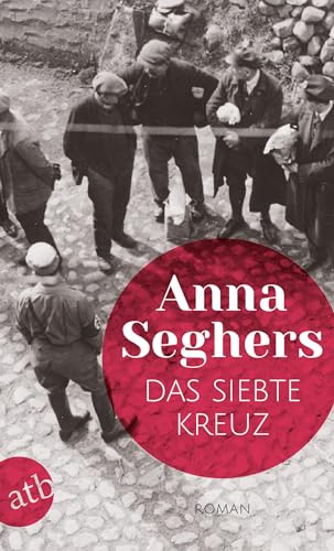 9783746634692: Das siebte Kreuz: Roman aus Hitlerdeutschland