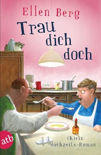 Stock image for Trau dich doch: (K)ein Hochzeits-Roman for sale by medimops