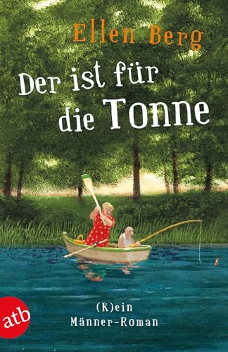 Stock image for Der ist fr die Tonne: (K)ein Mnner-Roman for sale by Librairie Th  la page
