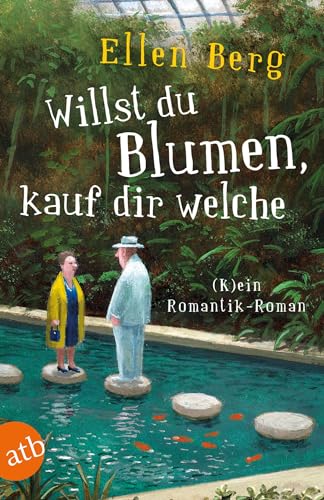 Stock image for Willst du Blumen, kauf dir welche: (K)ein Romantik-Roman for sale by ThriftBooks-Dallas