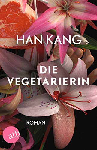 Stock image for Die Vegetarierin -Language: german for sale by GreatBookPrices