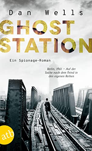 Stock image for Ghost Station: Ein Spionage-Roman for sale by Ammareal