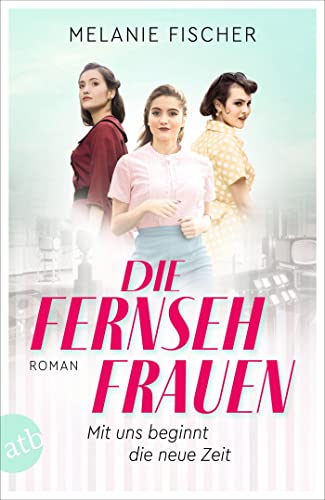 Imagen de archivo de Die Fernsehfrauen a la venta por GreatBookPrices