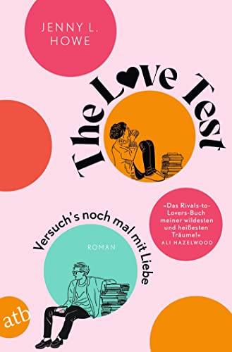 Beispielbild fr The Love Test - Versuch's noch mal mit Liebe: Roman zum Verkauf von Chiron Media