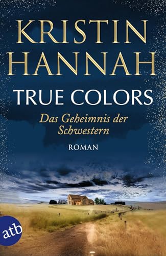 Stock image for True Colors - Das Geheimnis der Schwestern for sale by GreatBookPrices