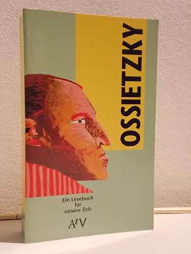 Beispielbild fr Carl von Ossietzky. Ein Lesebuch fr unsere Zeit. zum Verkauf von medimops