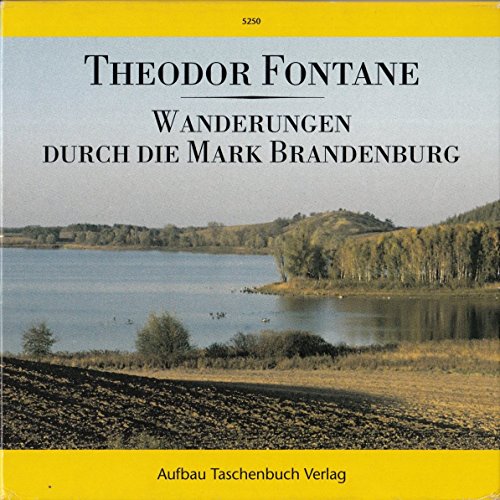 Wanderungen durch die Mark Brandenburg - Fontane, Theodor, Gotthard Erler und Rudolf Mingau