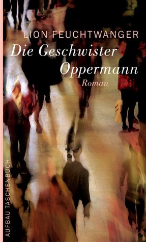 Beispielbild fr Die Geschwister Oppermann. zum Verkauf von WorldofBooks