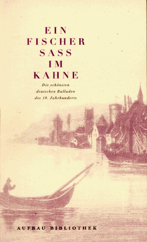 9783746660264: Ein Fischer sass im Kahne. Die schönsten deutschen Balladen des 19. Jahrhunderts