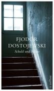 Schuld und Sühne - Roman in sechs Teilen mit einem Epilog - Dostojewski, Fjodor