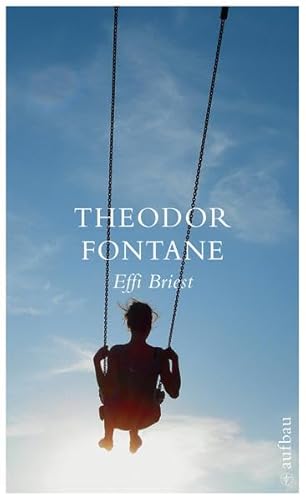 Effi Briest: Roman - Fontane, Theodor