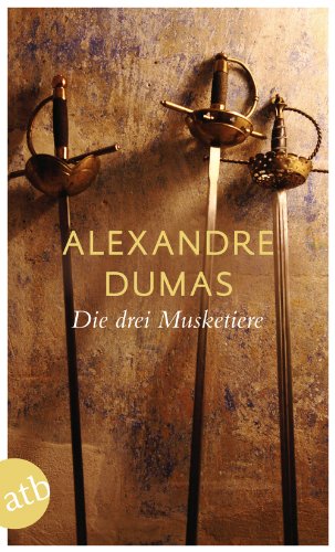 Die drei Musketiere - Dumas Alexandre