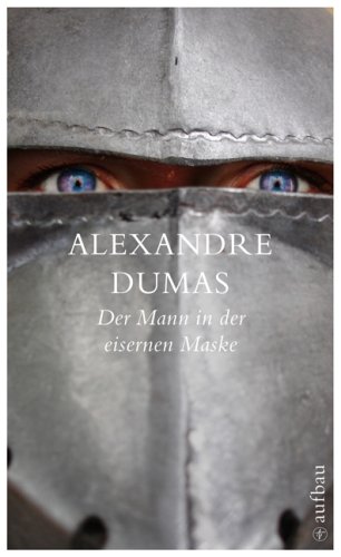 Der Mann in der eisernen Maske: Roman (Schöne Klassiker) - Dumas, Alexandre