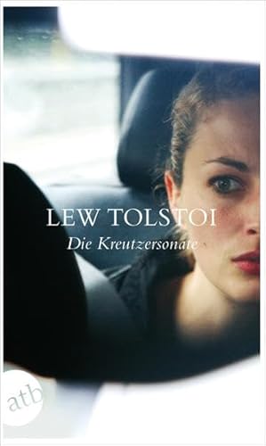 Die Kreutzersonate: Ehegeschichten (Schöne Klassiker) - Tolstoi, Lew