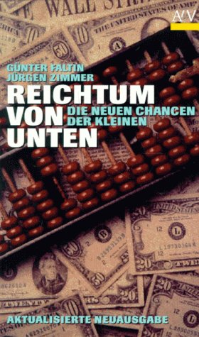 Stock image for Reichtum von unten. Die neuen Chancen der Kleinen. for sale by medimops