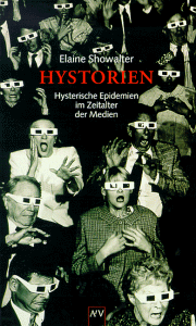 9783746670225: Hystorien. Hysterische Epidemien im Zeitalter der Medien.