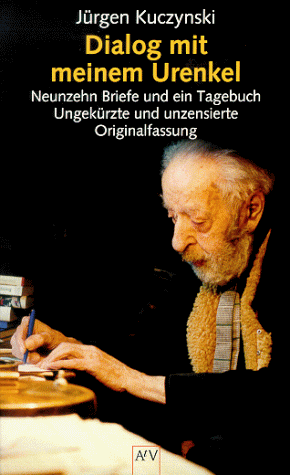 Beispielbild fr Dialog mit meinem Urenkel (Broschiert) von Jürgen Kuczynski (Autor) zum Verkauf von Nietzsche-Buchhandlung OHG