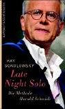 Stock image for Late Night Solo. Die Methode Harald Schmidt for sale by medimops