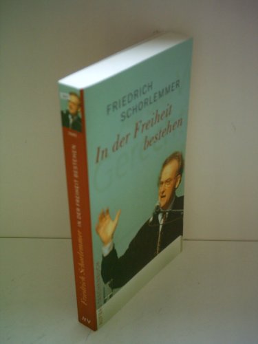 Stock image for In der Freiheit bestehen: Ansprachen [Taschenbuch] von Schorlemmer, Friedrich for sale by Nietzsche-Buchhandlung OHG