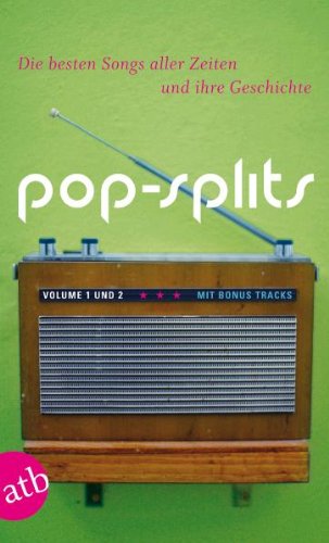 Stock image for Pop-Splits. Volume 1 und 2: Die besten Songs aller Zeiten und ihre Geschichte for sale by medimops