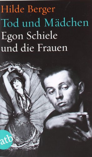 Imagen de archivo de Tod und Mdchen: Egon Schiele und die Frauen a la venta por medimops