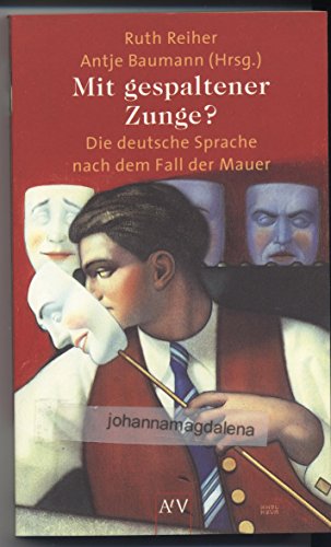 Beispielbild fr Mit gespaltener Zunge? Die deutsche Sprache nach dem Fall der Mauer. zum Verkauf von Nietzsche-Buchhandlung OHG